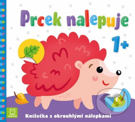 Prcek nalepuje 1+ / Knížečka s okrouhlými nálepkami Aksjomat s.r.o.