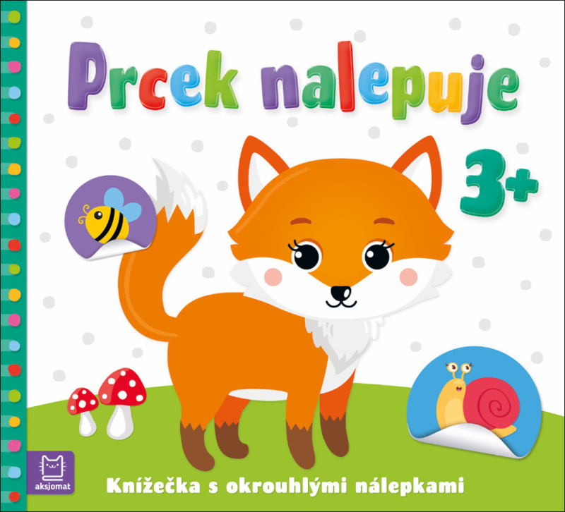 Prcek nalepuje 3+ / Knížečka s okrouhlými nálepkami Aksjomat s.r.o.