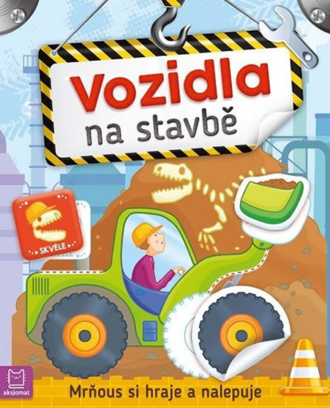 Vozidla na stavbě - Mrňous si hraje a na Aksjomat s.r.o.