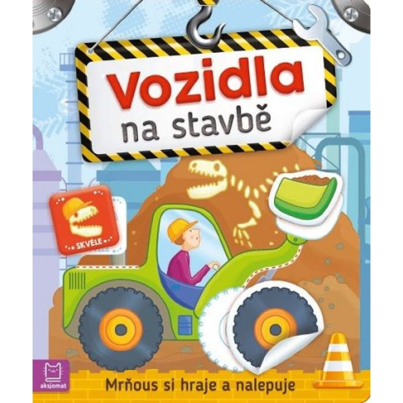 Vozidla na stavbě - Mrňous si hraje a na Aksjomat s.r.o.