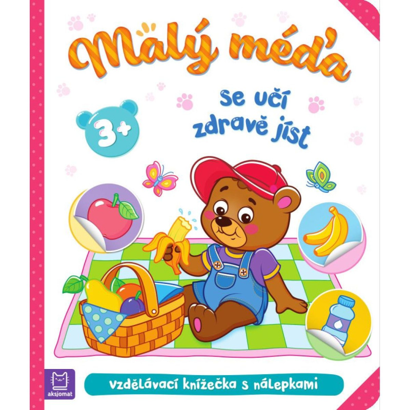 Malý méďa se učí zdravě jíst Aksjomat s.r.o.