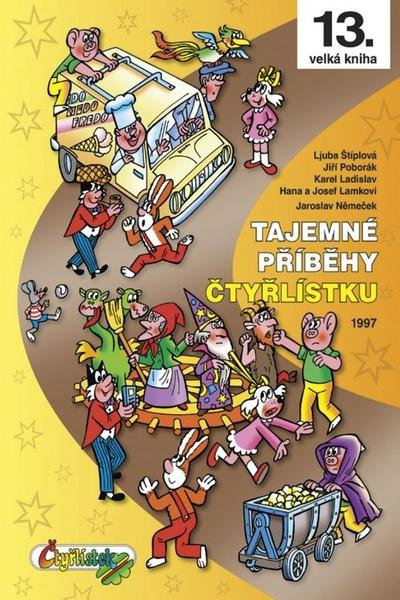 Tajemné příběhy Čtyřlístku 1997 - Ljuba Štíplová
