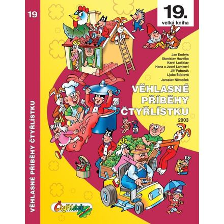 Věhlasné příběhy Čtyřlístku - Jan Endrýs, Stanislav Havelka, Karel Ladislav, Jaroslav Němeček