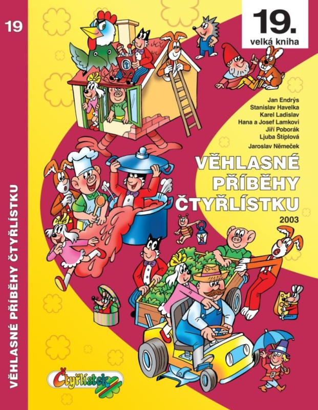 Věhlasné příběhy Čtyřlístku - Jan Endrýs, Stanislav Havelka, Karel Ladislav, Jaroslav Němeček