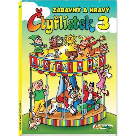 Zábavný a hravý Čtyřlístek 3 - Jaroslav Němeček