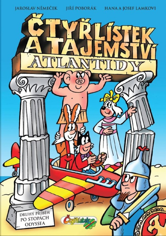 Čtyřlístek a tajemství Atlantidy - Jaroslav Němeček, Jiří Poborák, Hana Lamková, Josef Lamka