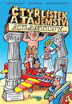 Čtyřlístek a tajemství Atlantidy - Jaroslav Němeček, Jiří Poborák, Hana Lamková, Josef Lamka