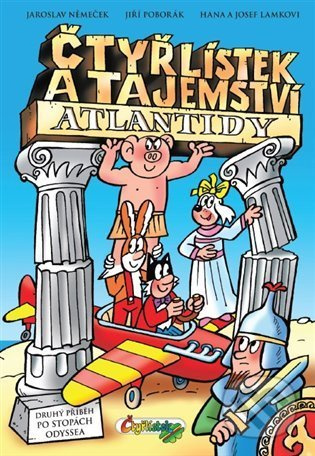 Čtyřlístek a tajemství Atlantidy - Jaroslav Němeček, Jiří Poborák, Hana Lamková, Josef Lamka