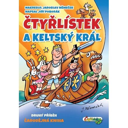 Čtyřlístek a keltský král - Jaroslav Němeček, Jiří Poborák