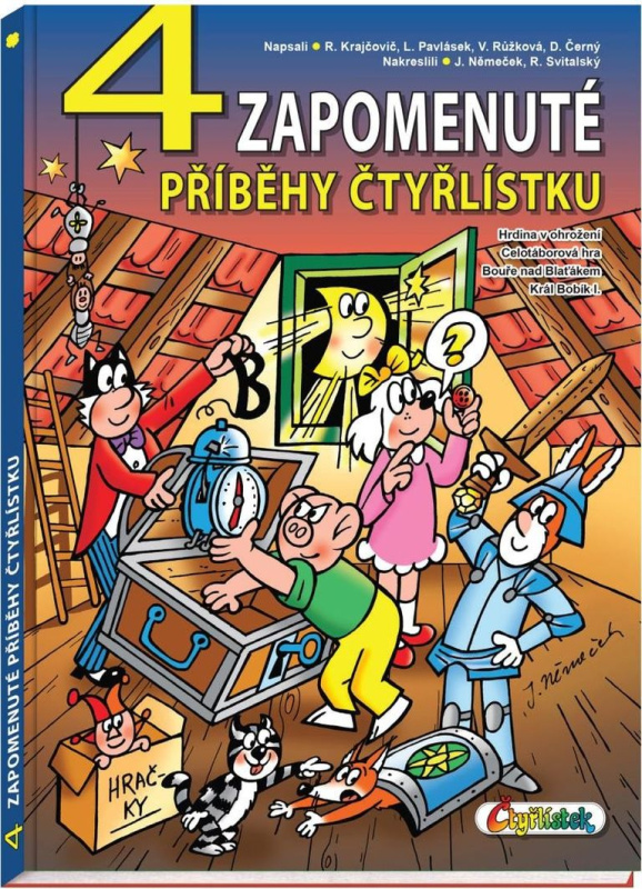 4 zapomenuté příběhy Čtyřlístku - Jaroslav Němeček, Dan Černý, Lukáš Pavlásek, Radim Krajčovič, Veronika Růžková