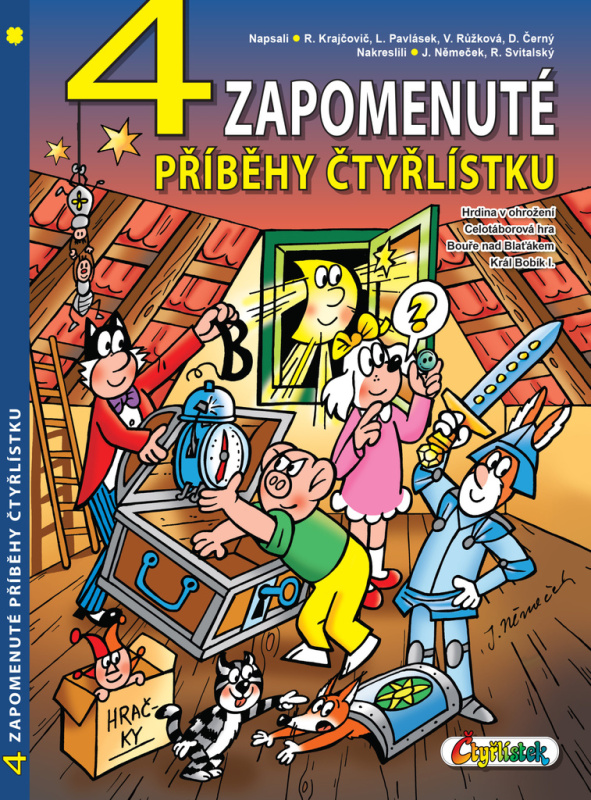 4 zapomenuté příběhy Čtyřlístku - Jaroslav Němeček, Dan Černý, Lukáš Pavlásek, Radim Krajčovič, Veronika Růžková