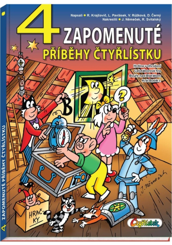 4 zapomenuté příběhy Čtyřlístku - Jaroslav Němeček, Dan Černý, Lukáš Pavlásek, Radim Krajčovič, Veronika Růžková
