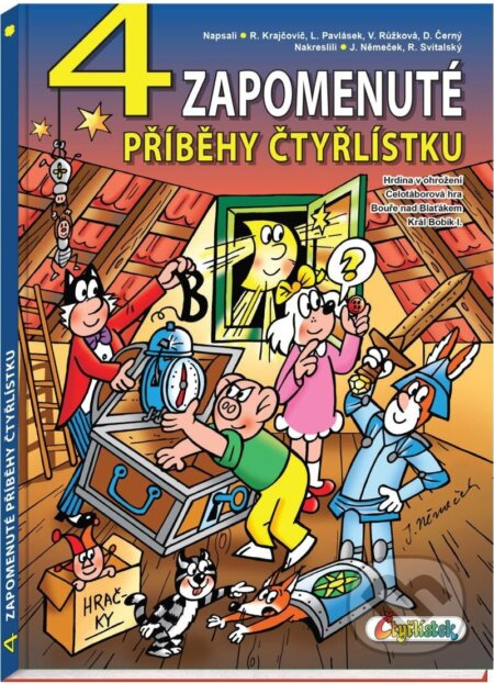 4 zapomenuté příběhy Čtyřlístku - Jaroslav Němeček, Dan Černý, Lukáš Pavlásek, Radim Krajčovič, Veronika Růžková
