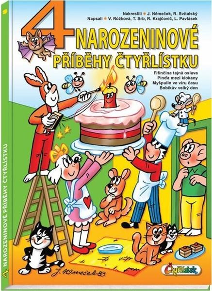 4 narozeninové příběhy Čtyřlístku - Jaroslav Němeček