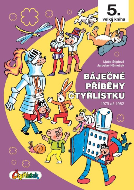 Báječné příběhy Čtyřlístku - 5. velká kniha (1979 až 1982)