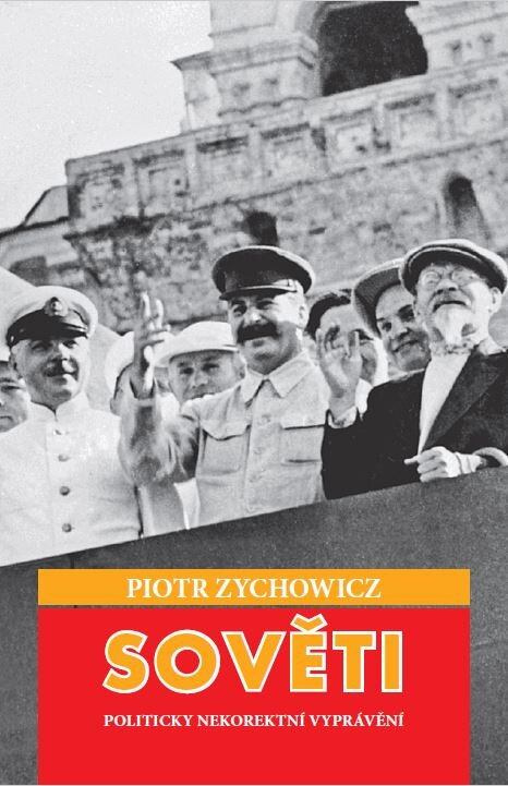 Sověti - Piotr Zychowicz