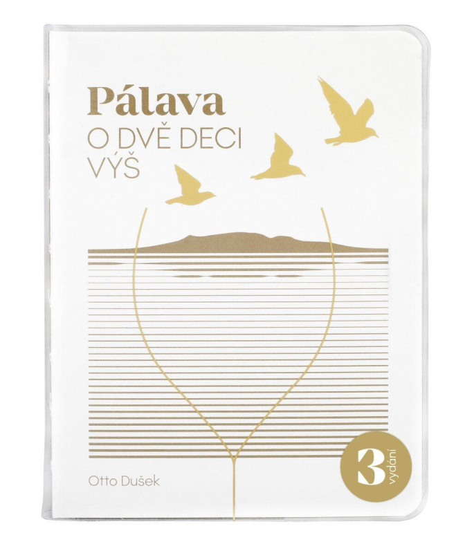 Pálava - O dvě deci výš