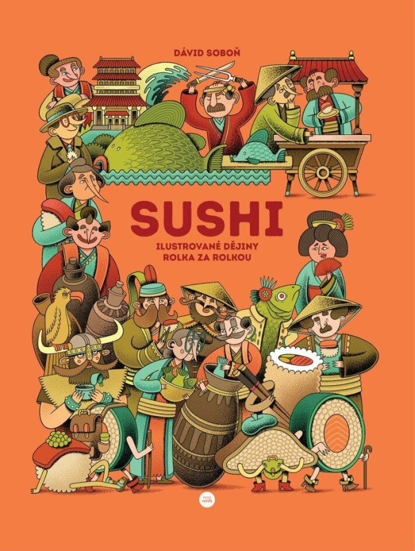 Sushi (Ilustrované dějiny rolka za rolkou) - Dávid Soboň - kniha z kategorie Humanitní a společenské vědy