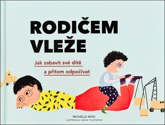 Rodičem vleže - Michelle Woo