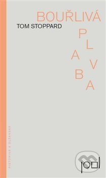 Bouřlivá plavba - Tom Stoppard