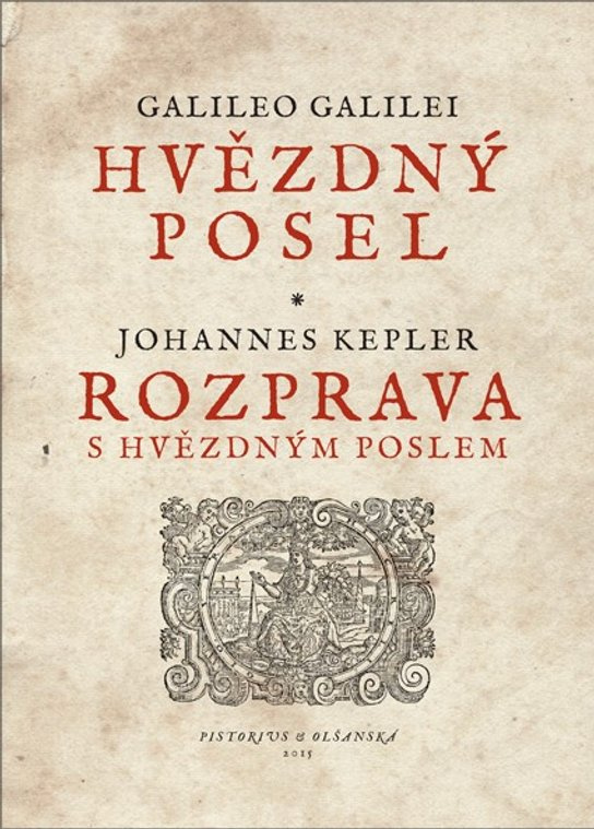Hvězdný posel – Rozprava s Hvězdným poslem -  Galileo Galilei