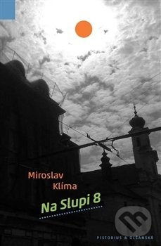 Na Slupi 8 - Miroslav Klíma