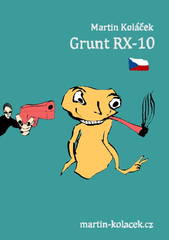 Grunt RX-10 -  Bc. Martin Koláček