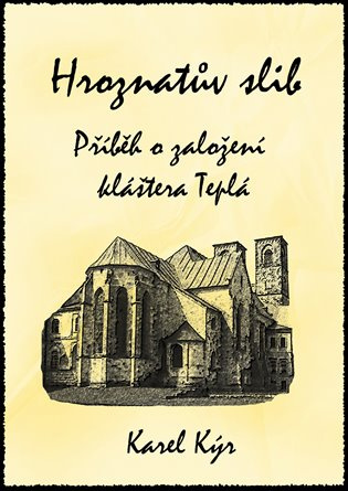 Hroznatův slib - Karel Kýr
