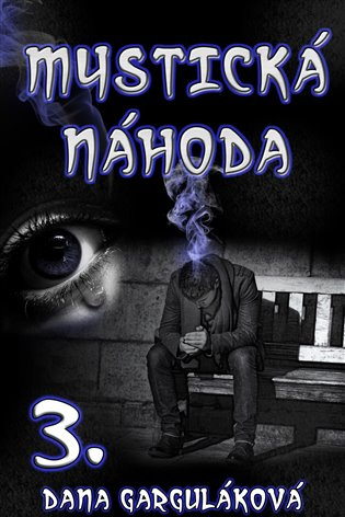 Mystická náhoda - Dana Garguláková