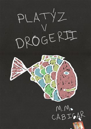 Platýz v drogerii - M.M. Cabicar