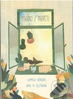 Pohádky z parapetu - Ludmila Hénková