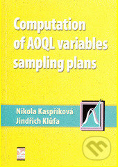 Computation of AOQL variables sampling plans - Jindřich Klůfa, Nikola Kaspříková - kniha z kategorie Odborné a naučné