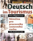 Deutsch im Tourismus (2. vydání + CD) - Věra Höppnerová - kniha z kategorie Jazykové učebnice a slovníky