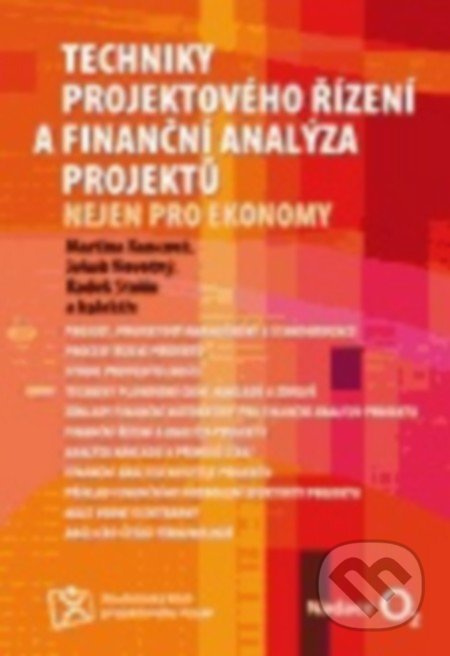 Techniky projektového řízení a finanční analýza projektů - kniha z kategorie Obchod