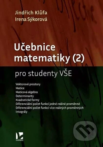 Učebnice matematiky (2) pro studenty VŠE - Jindřich Klůfa, Irena Sýkorová - kniha z kategorie Vysoké školy