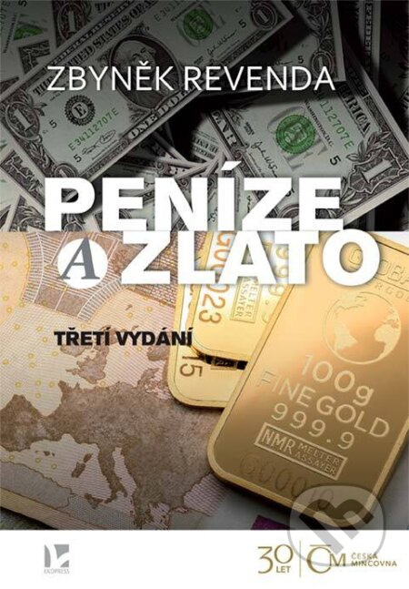 Peníze a zlato - Zbyněk Revenda - kniha z kategorie Bankovnictví