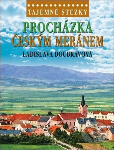 Procházka Českým Meránem - Ladislava Doubravová - kniha z kategorie Průvodci