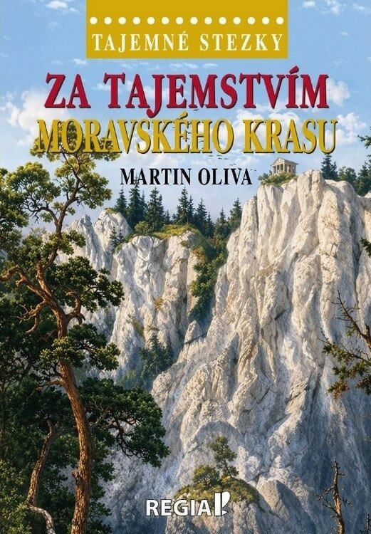 Za tajemstvím Moravského krasu -  Martin Oliva