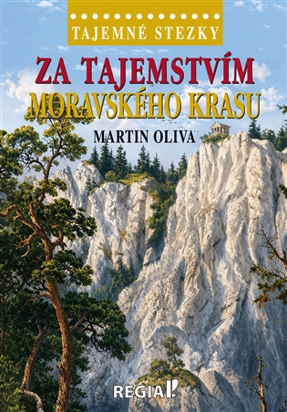Za tajemstvím Moravského krasu -  Martin Oliva