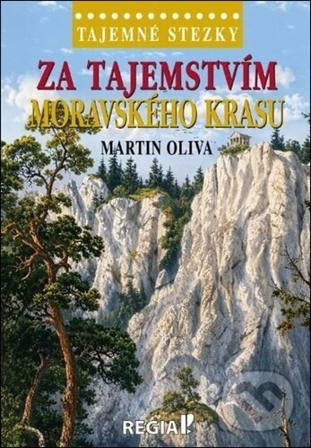 Za tajemstvím Moravského krasu -  Martin Oliva