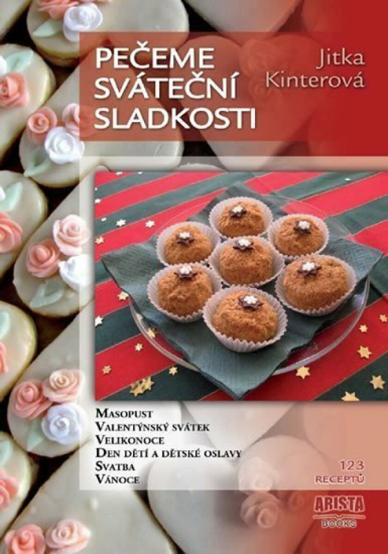Pečeme sváteční sladkosti - Jitka Kinterová