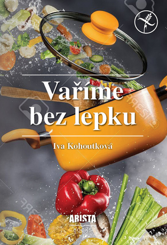 Vaříme  bez lepku - Iva Kohoutková - kniha z kategorie Diety a zdravá výživa