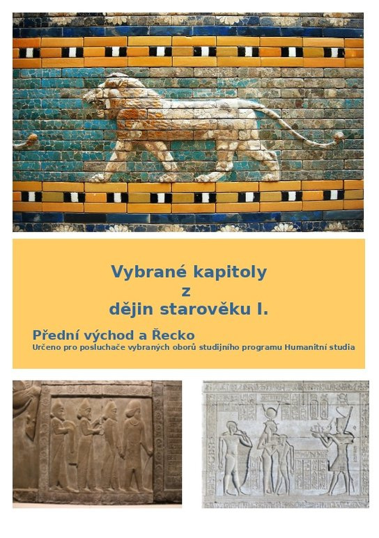 Vybrané kapitoly z dějin starověku I. -  PhDr. Jan Lepeška Ph.D.