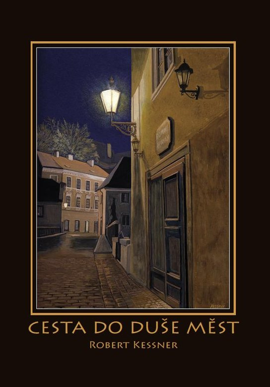 Cesta do duše měst - Robert Kessner