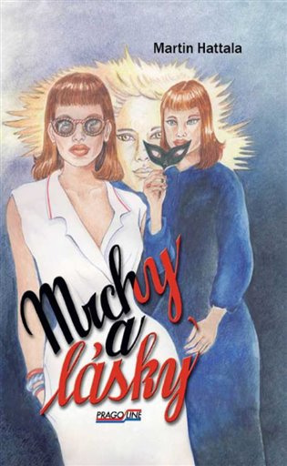 Mrchy a lásky - Martin Hattala