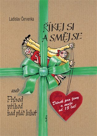 Říkej si a směj se - Ladislav Červenka