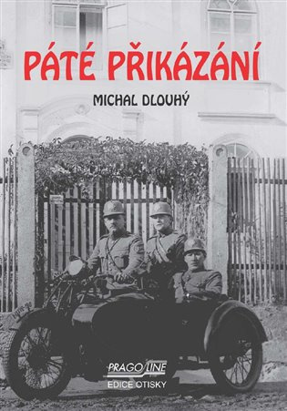 Páté přikázání - Michal Dlouhý