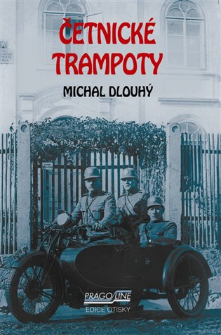 Četnické trampoty - Michal Dlouhý