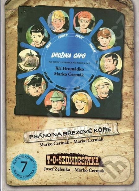Družina čápů, Psáno na březové kůře, T.O. Sedmdesátka, Tábor ve Žlutých skalách - Jiří Hromádko, Josef Zelenka, Alice Hajná