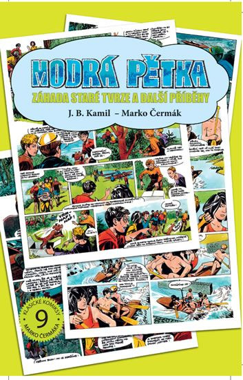 Modrá pětka - Záhada staré tvrze a další příběhy - J.B. Kamil
